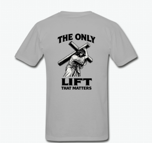 The Only Lift That Matters (Grey)