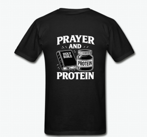 Prayer and Protein (Black)