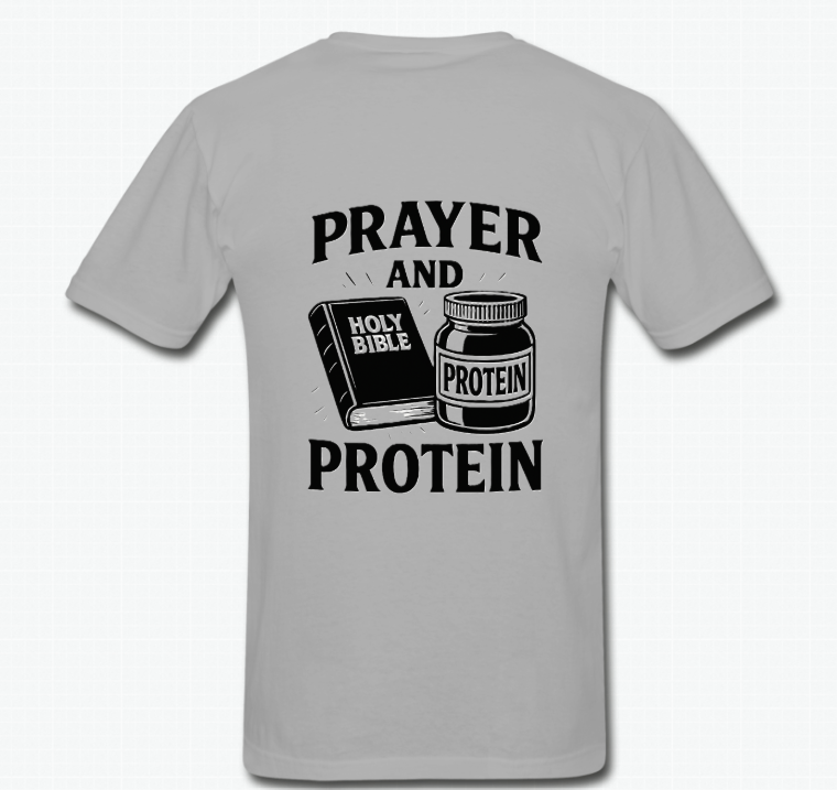 Prayer and Protein (Grey)
