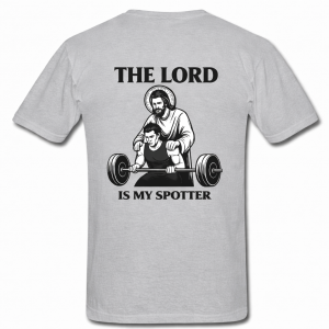 The Lord Is My Spotter (Grey)