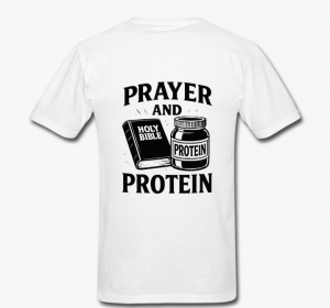 Prayer and Protein (White)